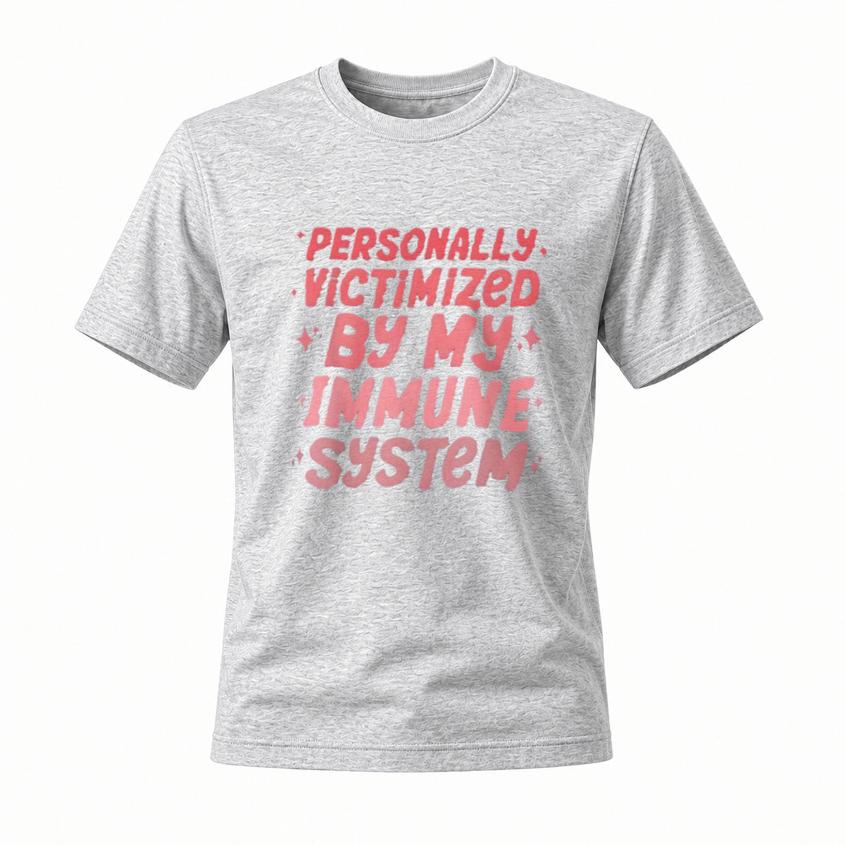 Personally Victimized by My Immune System T-Shirt Men Women Funny Humor Gift - Image 3