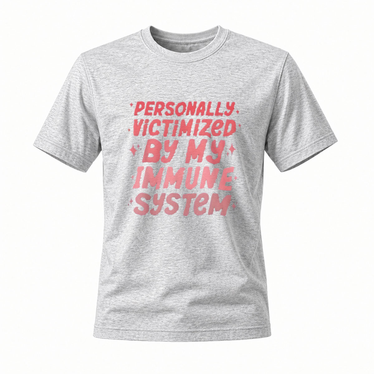 Personally Victimized by My Immune System T-Shirt Men Women Funny Humor Gift - Image 3