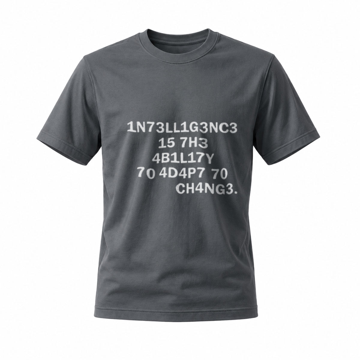 1N73LL1G3NC3 15 7H3 4B1L17Y 70 4D4P7 70 CH4NG3 Men's T-Shirt - Image 6