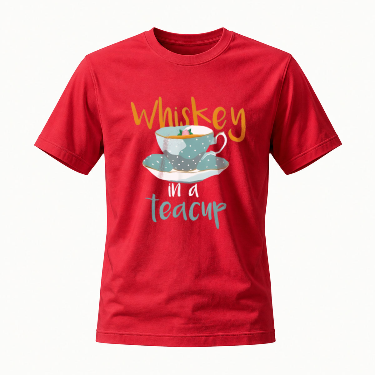 Whiskey in a Teacup T-Shirt Men's Women's Casual Gift Wear - Image 5