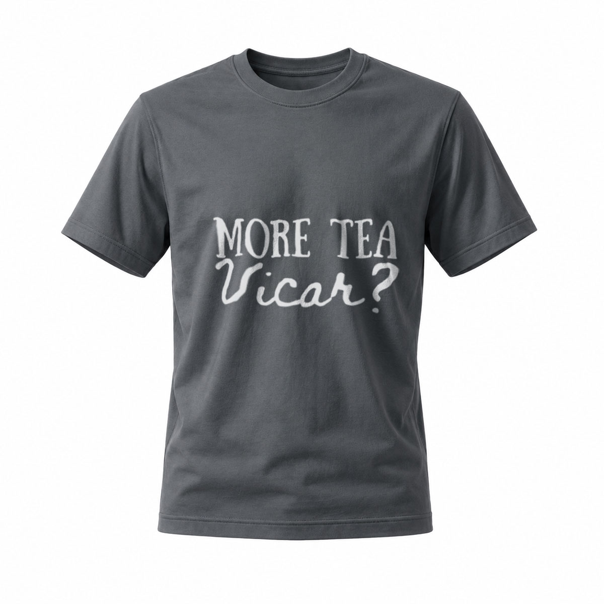 More Tea Vicar Mens T-Shirt Funny British Humor Gift - Image 6