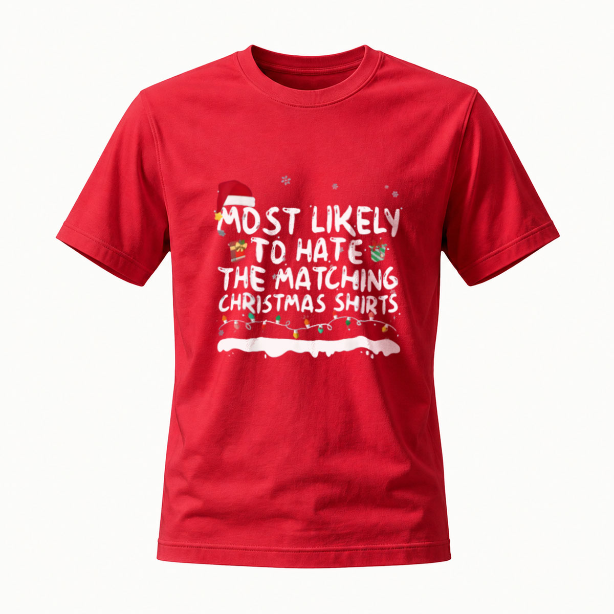 Most Likely to Hate Matching Christmas Shirts Men's T-Shirt - Image 5