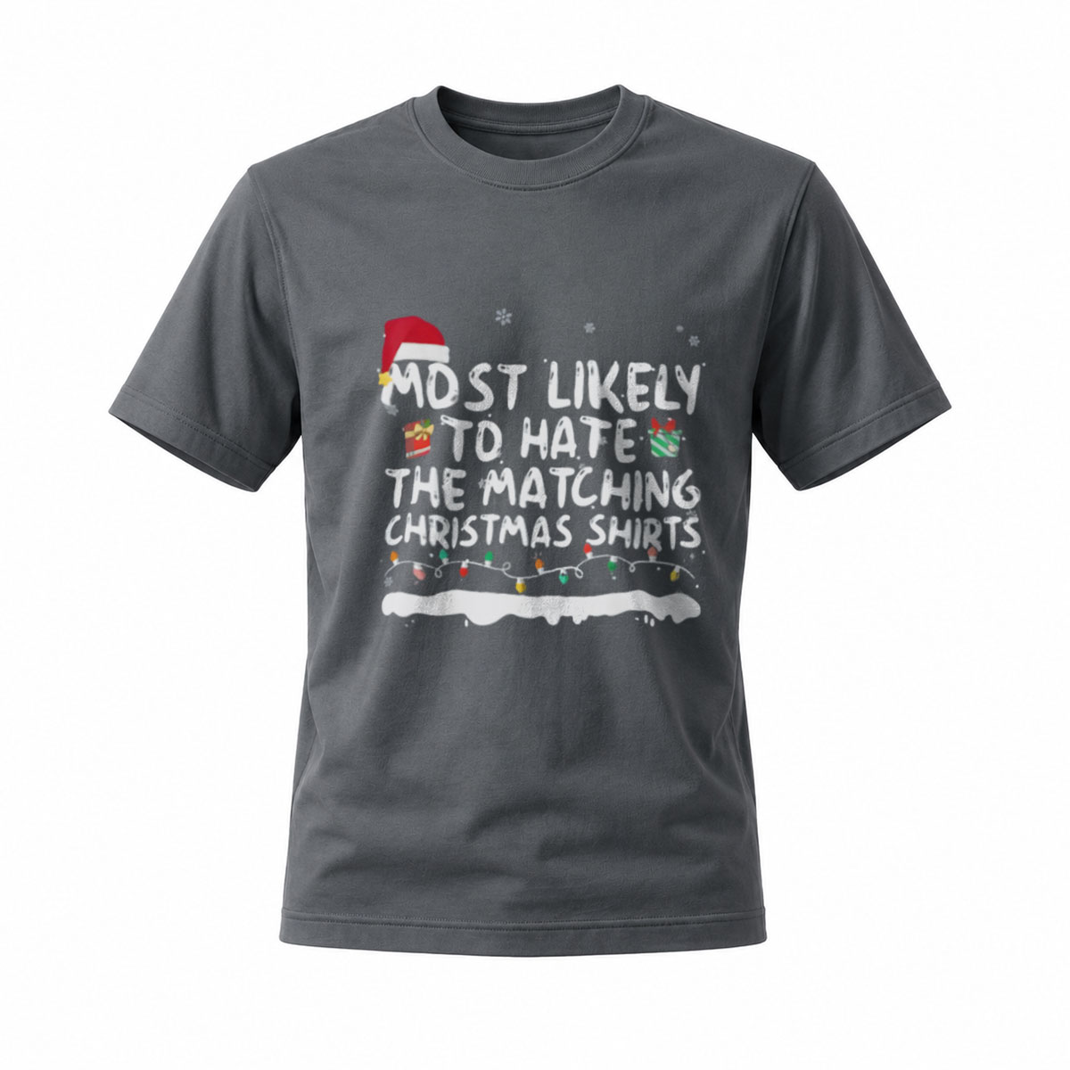 Most Likely to Hate Matching Christmas Shirts Men's T-Shirt - Image 6