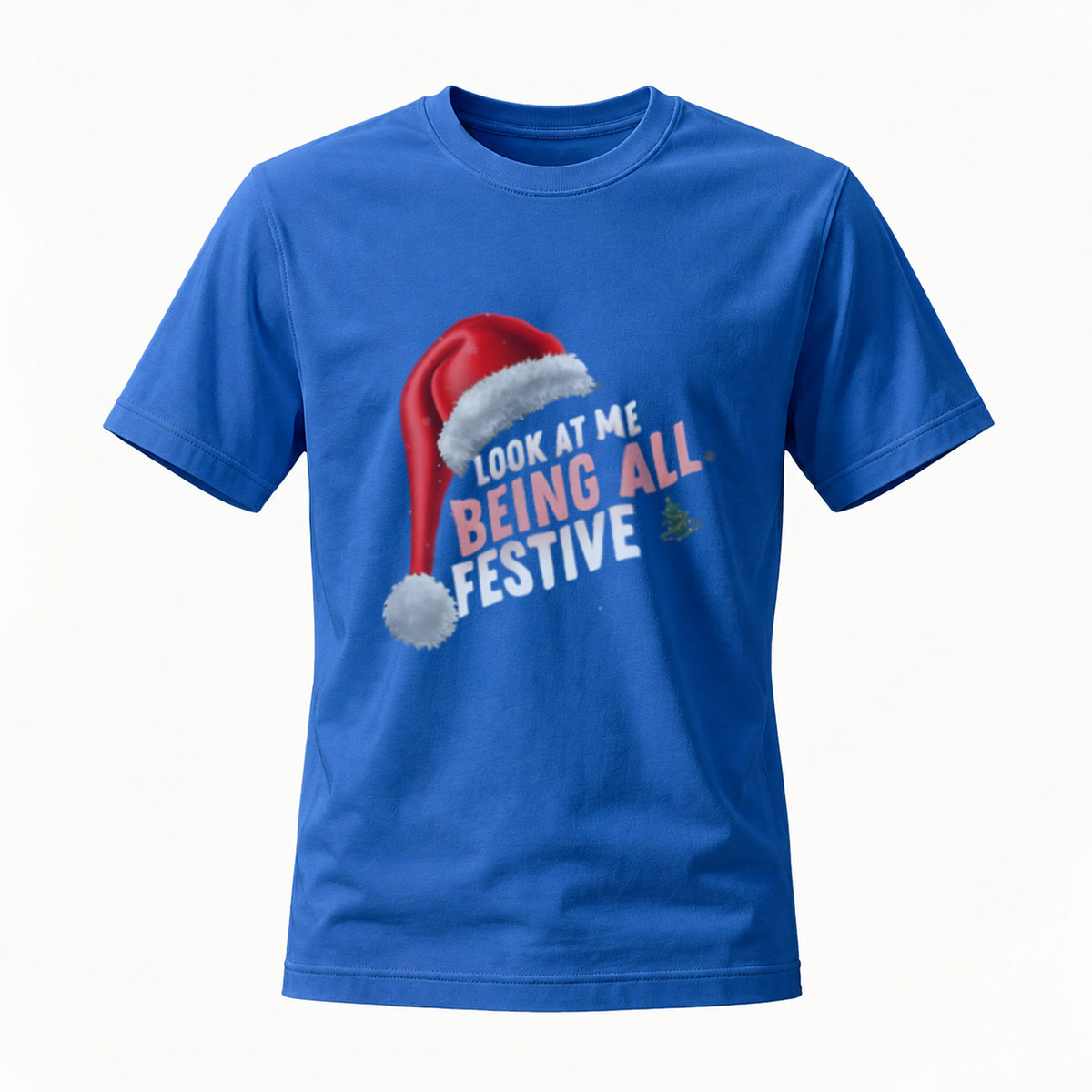Look at Me Being All Festive Christmas Santa Hat T-Shirt - Image 4