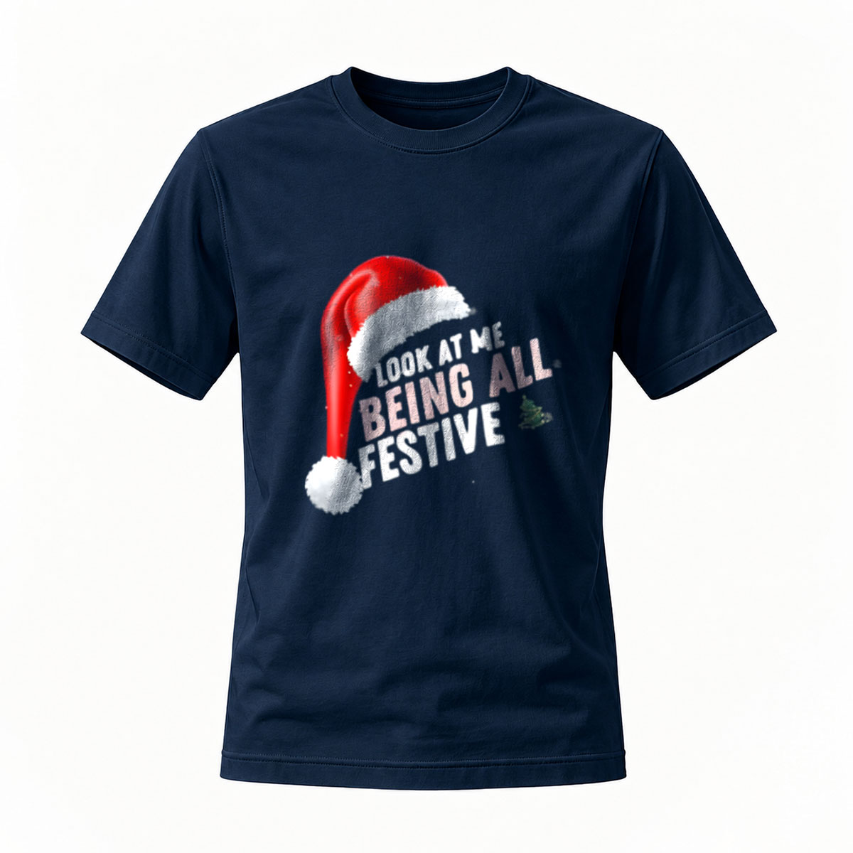 Look at Me Being All Festive Christmas Santa Hat T-Shirt - Image 7