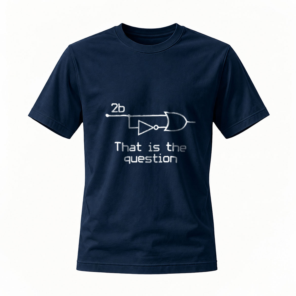 To Be Or Not To Be Logic Gate T-Shirt Men's Women's Gift Tech Humor - Image 7