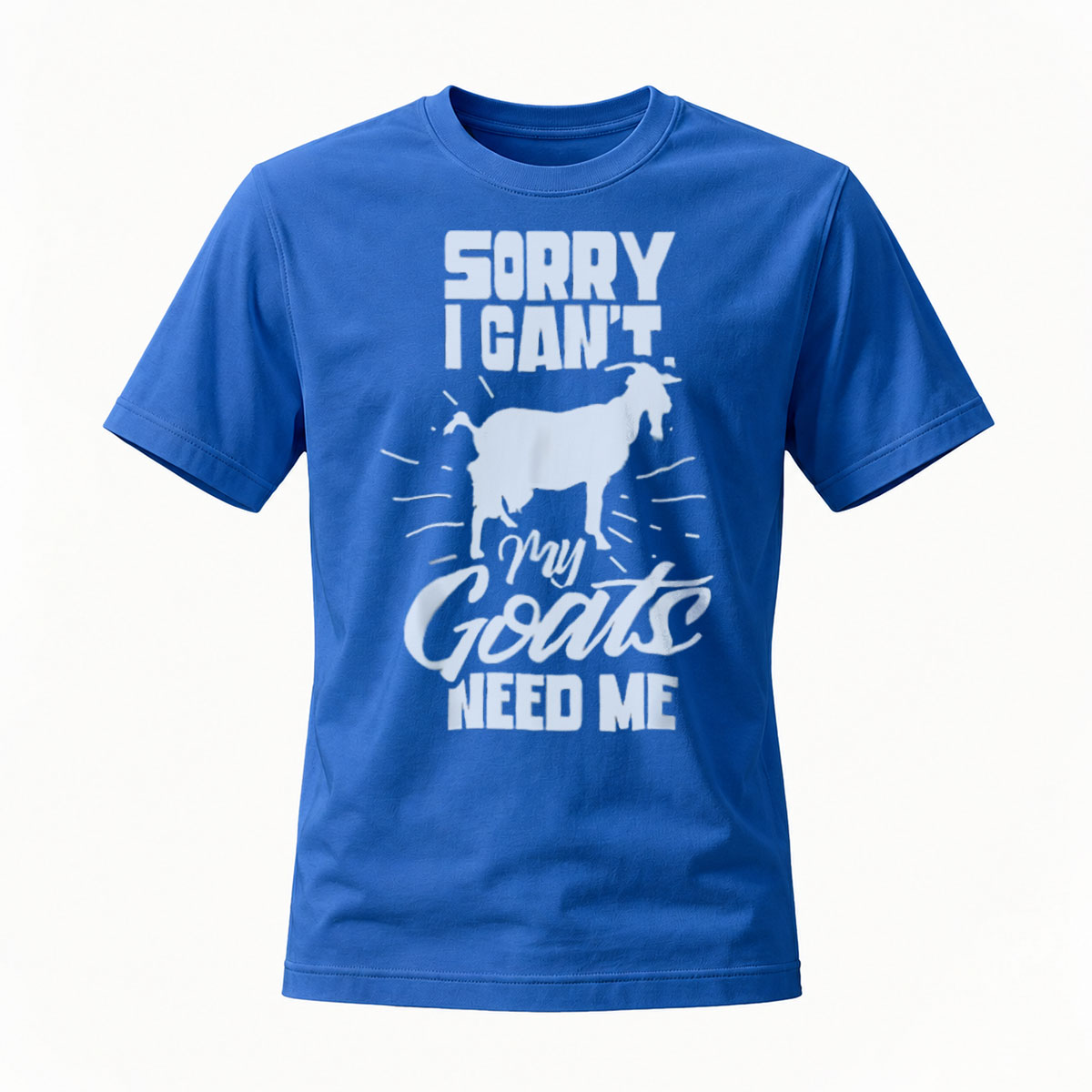 Sorry I Cant My Goats Need Me T-Shirt Men's Funny Farm Animal Graphic Shirt - Image 4