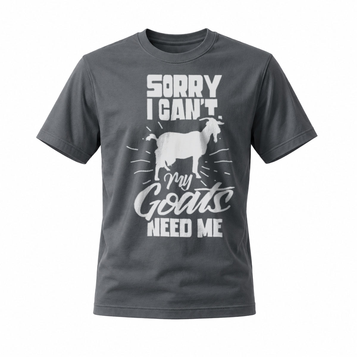 Sorry I Cant My Goats Need Me T-Shirt Men's Funny Farm Animal Graphic Shirt - Image 6