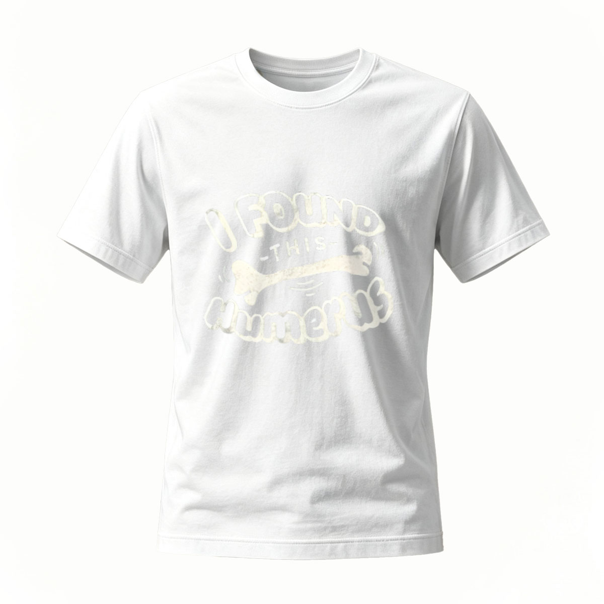 I Found This Humerus Funny Bone T-Shirt Men's Women's - Image 2
