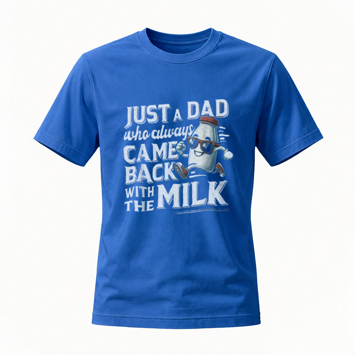 Just a Dad Who Always Came Back With the Milk T-Shirt - Image 4