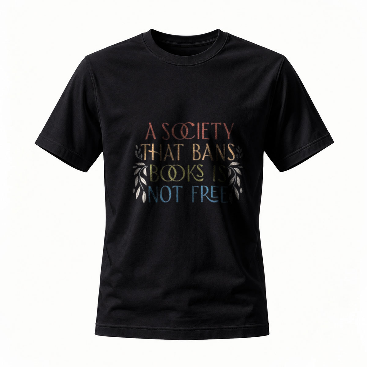 A Society That Bans Books Is Not Free T-Shirt Men Women Apparel
