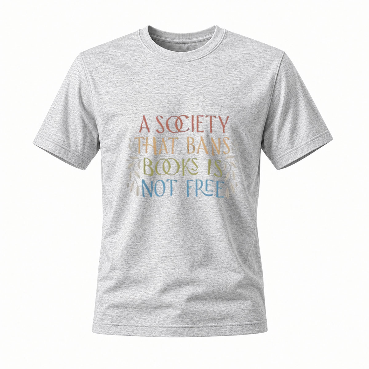 A Society That Bans Books Is Not Free T-Shirt Men Women Apparel - Image 3