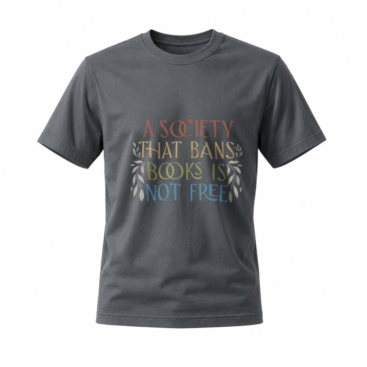 A Society That Bans Books Is Not Free T-Shirt Men Women Apparel - Image 6