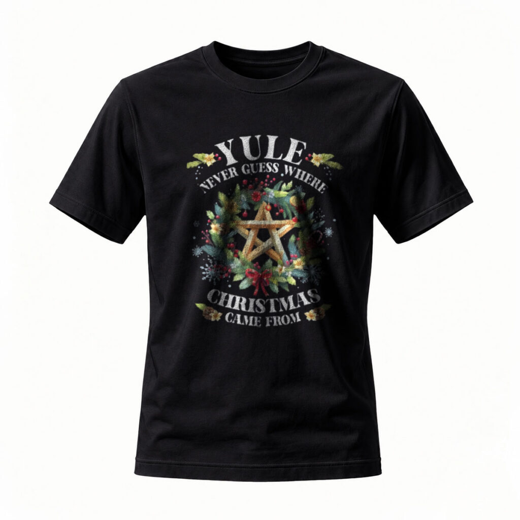 Yule Never Guess Where Christmas Came From T-Shirt Men's Holiday Gift