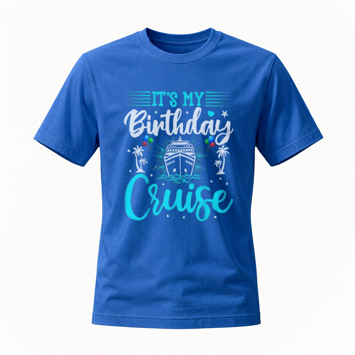 Its My Birthday Cruise Shirt Men Women Party Gift Vacation Wear - Image 4
