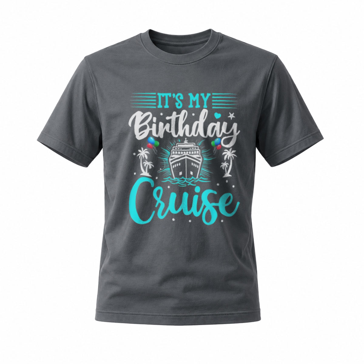 Its My Birthday Cruise Shirt Men Women Party Gift Vacation Wear - Image 6