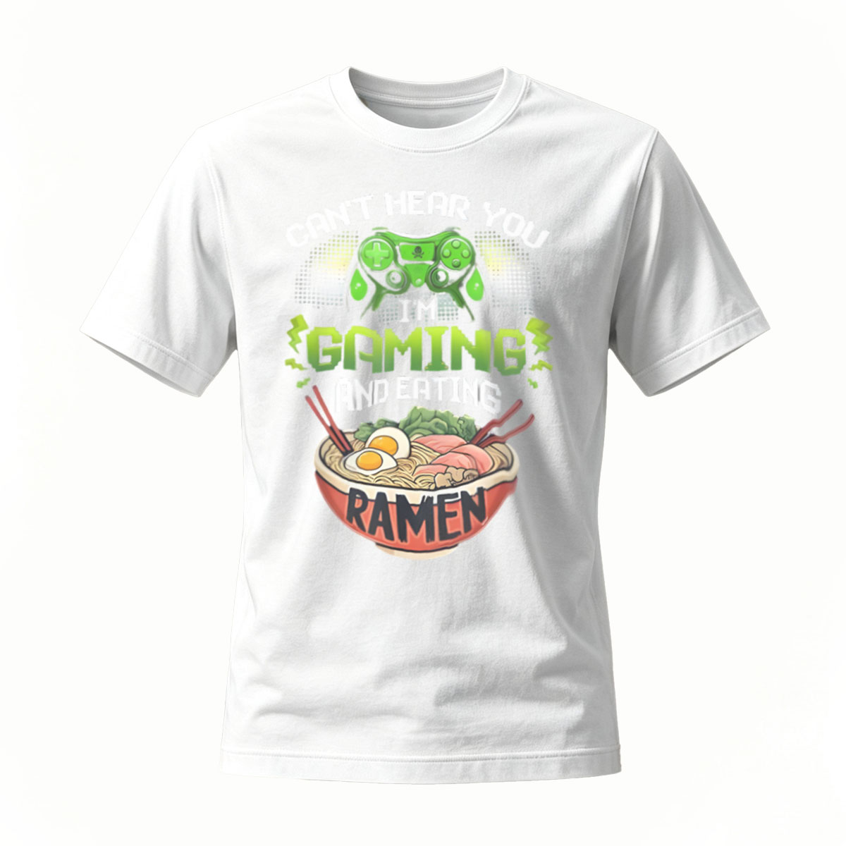 Can't Hear You Im Gaming and Eating Ramen T-Shirt - Image 2