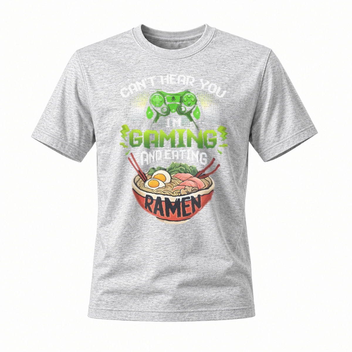Can't Hear You Im Gaming and Eating Ramen T-Shirt - Image 3