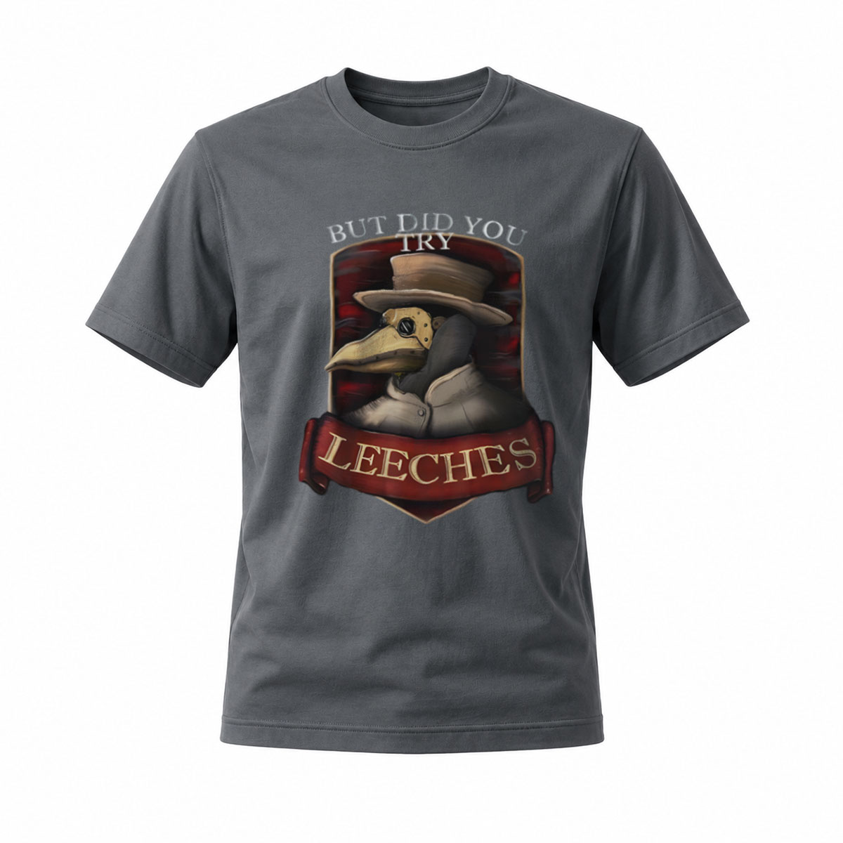 But Did You Try Leeches Plague Doctor T-Shirt Men's - Image 6