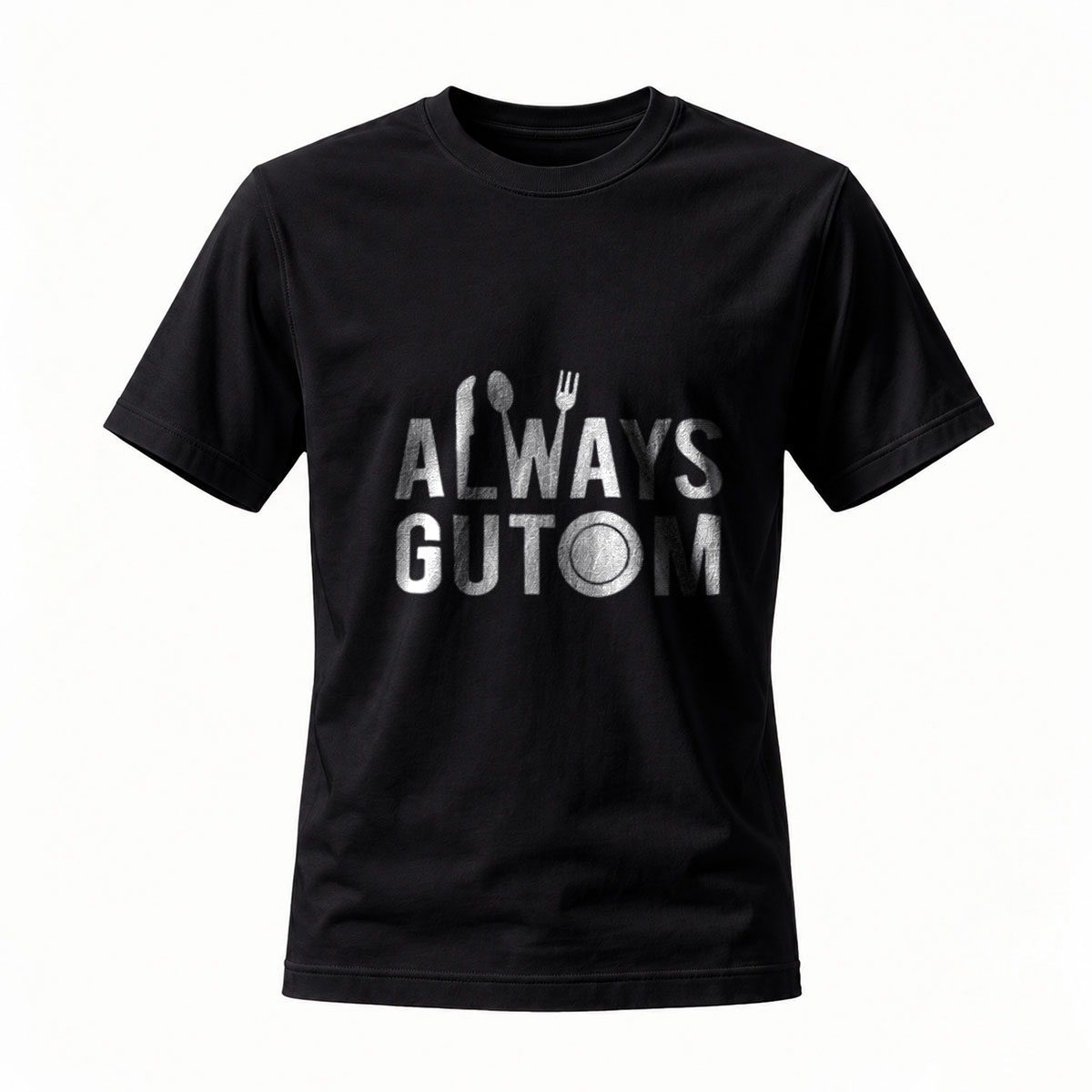Always Gutom Men's T-Shirt Foodie Gift Casual Wear
