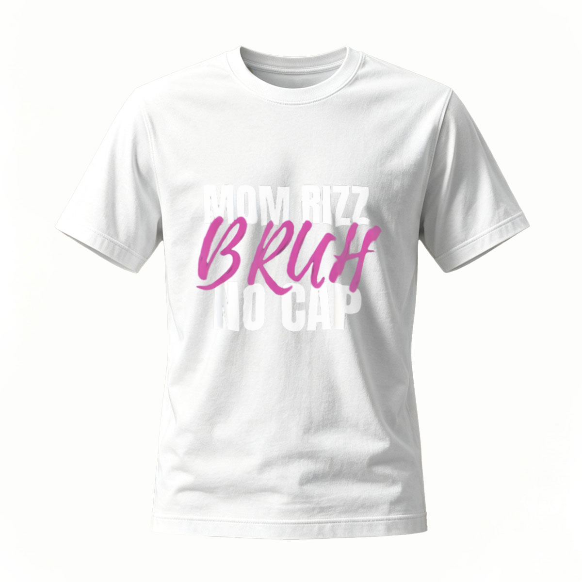 Mom Rizz Bruh No Cap T-Shirt Men Women Streetwear Gift - Image 2