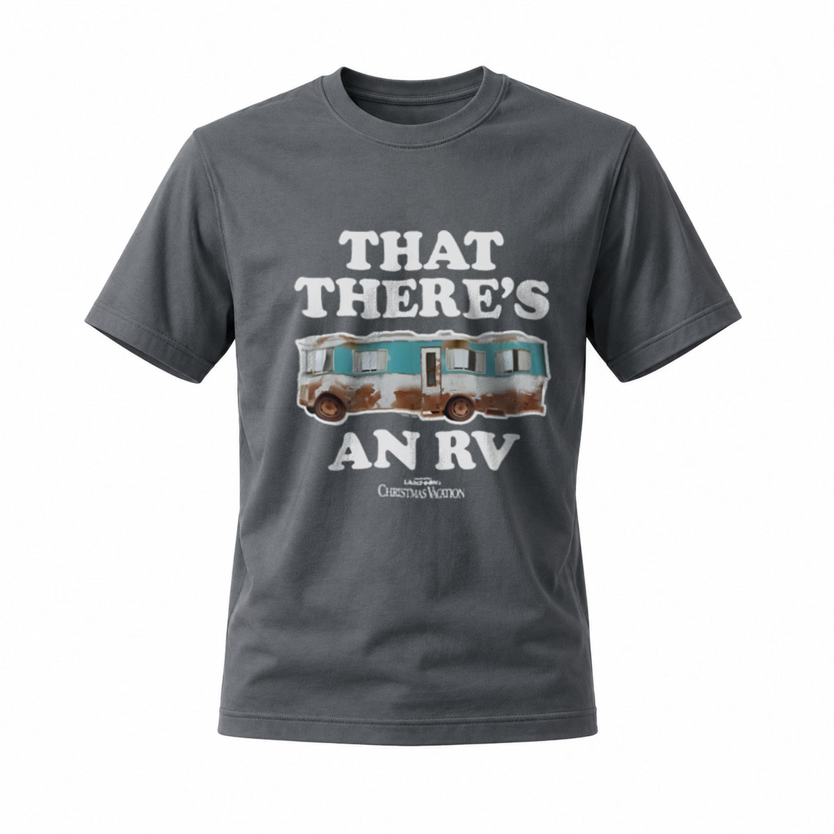 That There's An RV Men's T-Shirt Christmas Vacation Movie Quote - Image 6