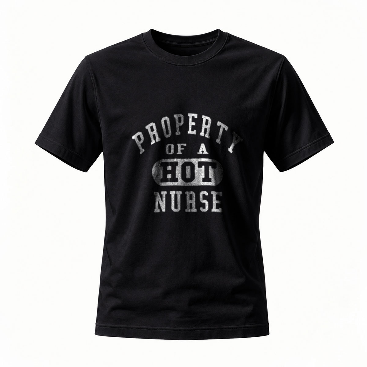 Property of a Hot Nurse Men's T-Shirt Casual Wear