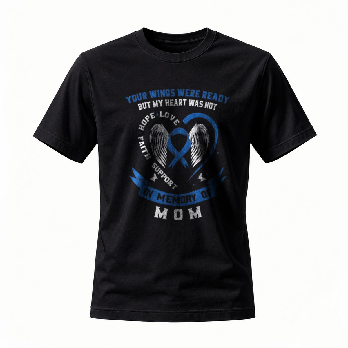 In Memory of Mom Wings Ready Heart Not T-Shirt