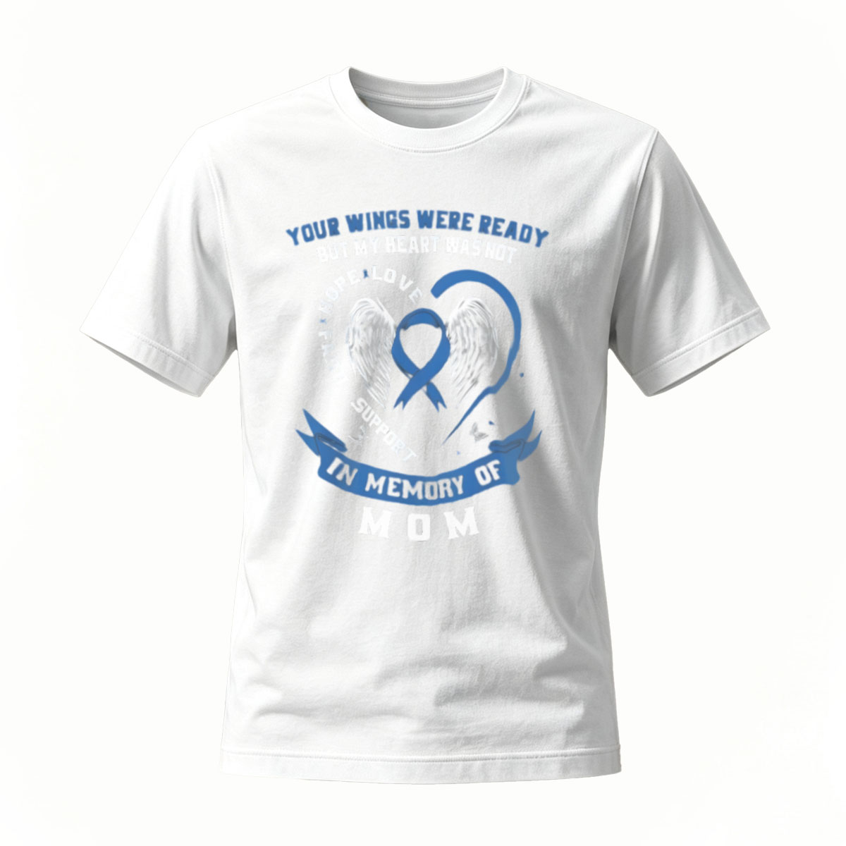 In Memory of Mom Wings Ready Heart Not T-Shirt - Image 2