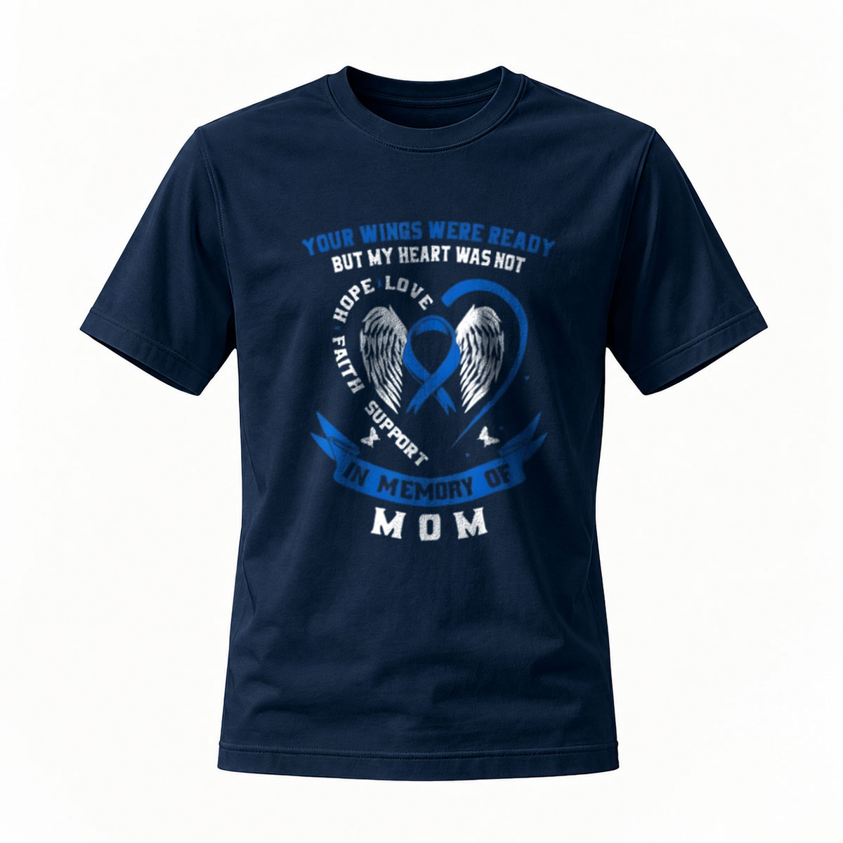 In Memory of Mom Wings Ready Heart Not T-Shirt - Image 7