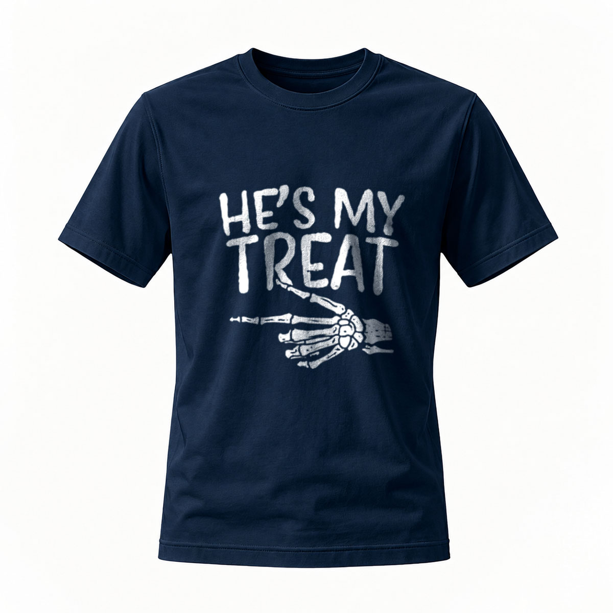 Hes My Treat Skeleton Hand Halloween T-Shirt Men Women - Image 7