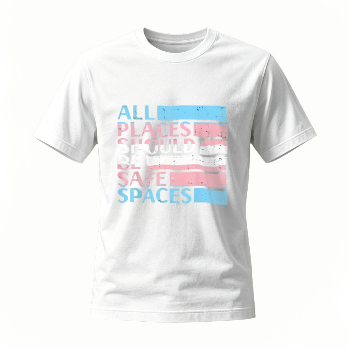 All Places Should Be Safe Spaces T-Shirt Men Women Casual Wear - Image 2