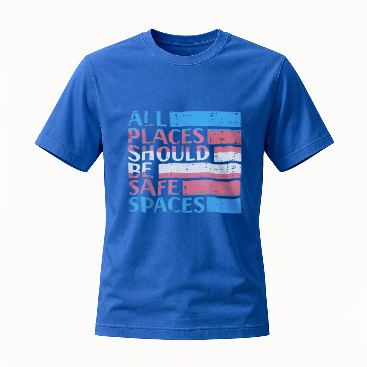 All Places Should Be Safe Spaces T-Shirt Men Women Casual Wear - Image 4