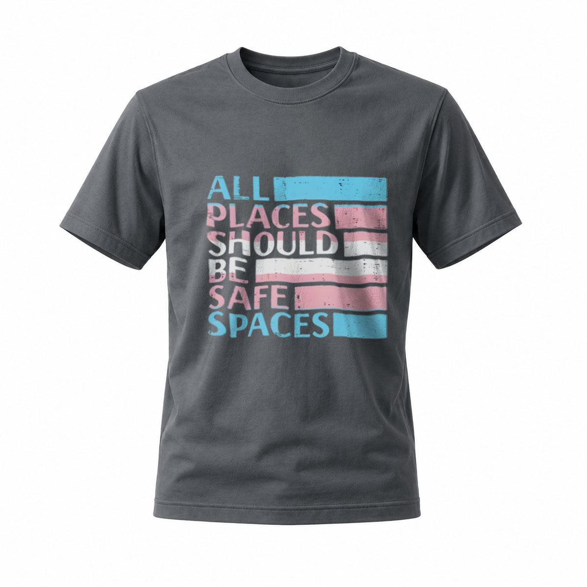 All Places Should Be Safe Spaces T-Shirt Men Women Casual Wear - Image 6