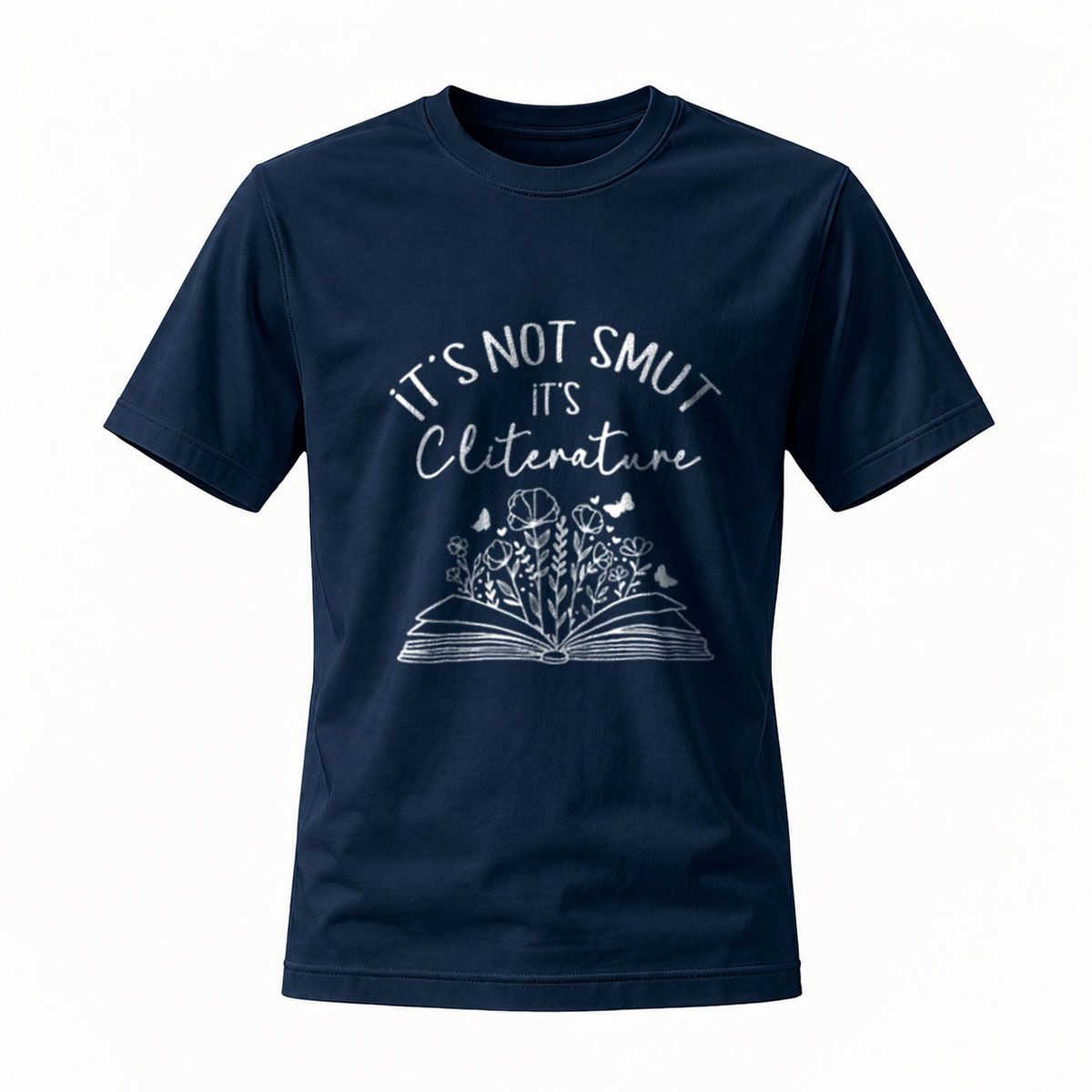 Its Not Smut Its Cliterature Book Floral T-Shirt - Image 7