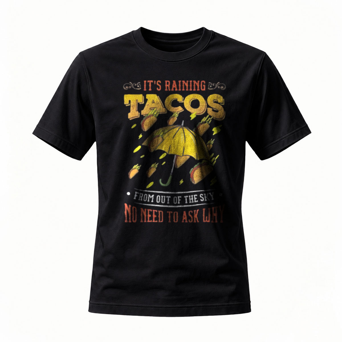 It's Raining Tacos Funny T-Shirt Men Women Casual Gift