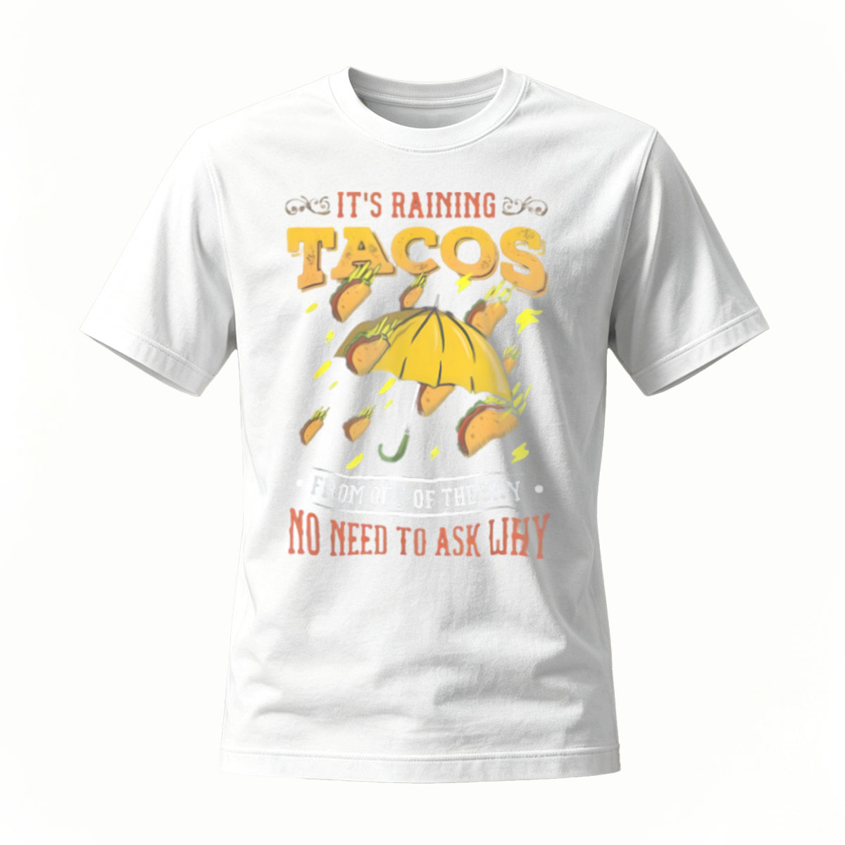 It's Raining Tacos Funny T-Shirt Men Women Casual Gift - Image 2
