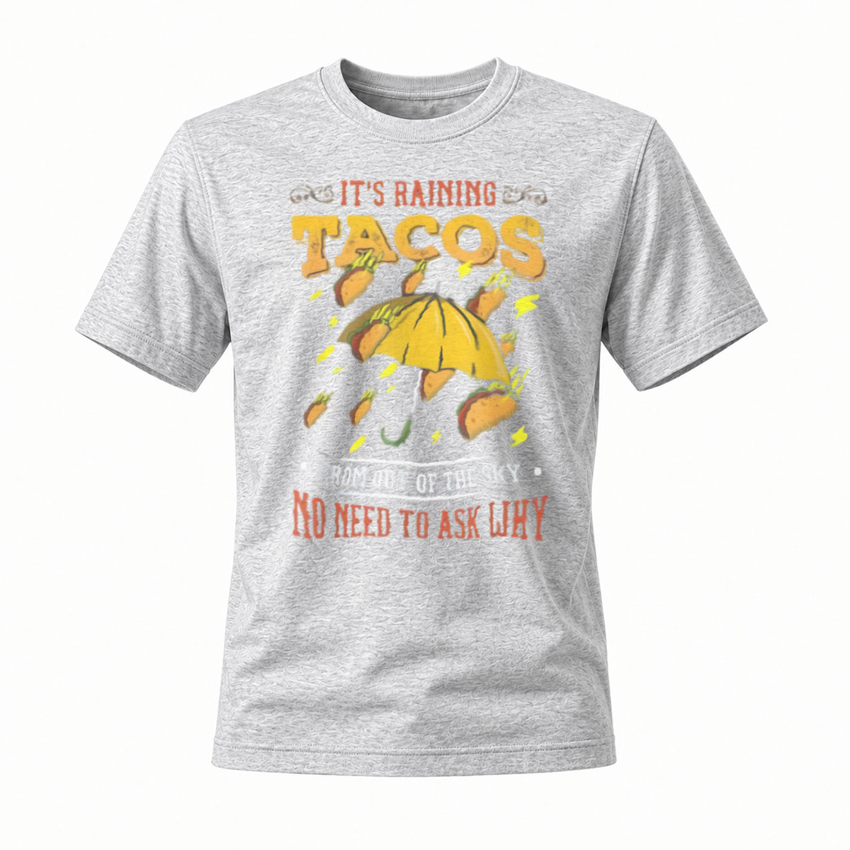 It's Raining Tacos Funny T-Shirt Men Women Casual Gift - Image 3