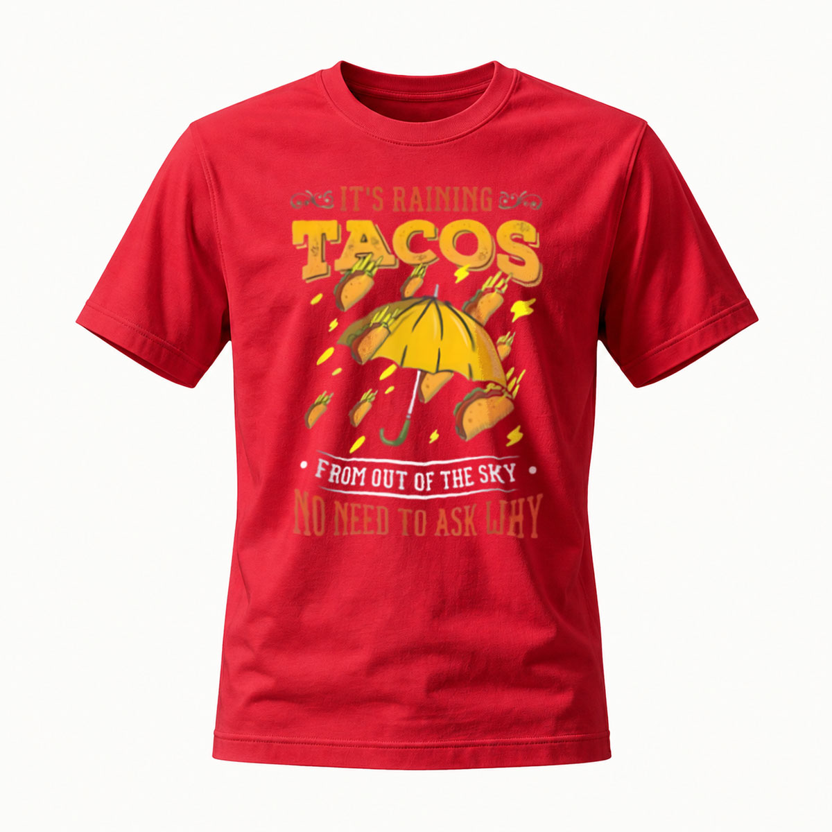 It's Raining Tacos Funny T-Shirt Men Women Casual Gift - Image 5