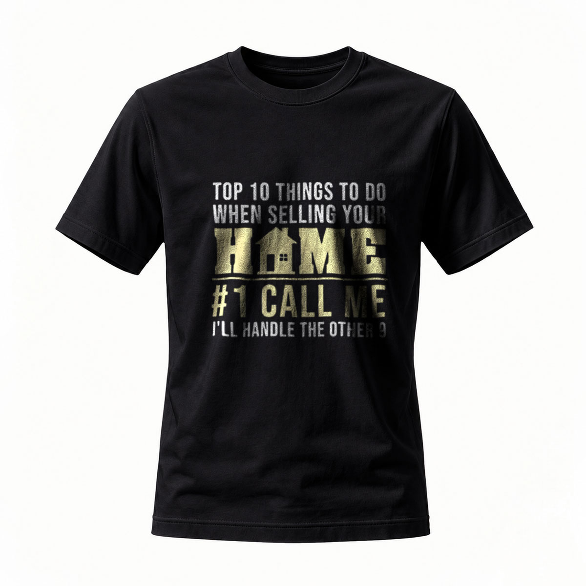 Top 10 Things to Do When Selling Your Home Call Me First Men's T-Shirt