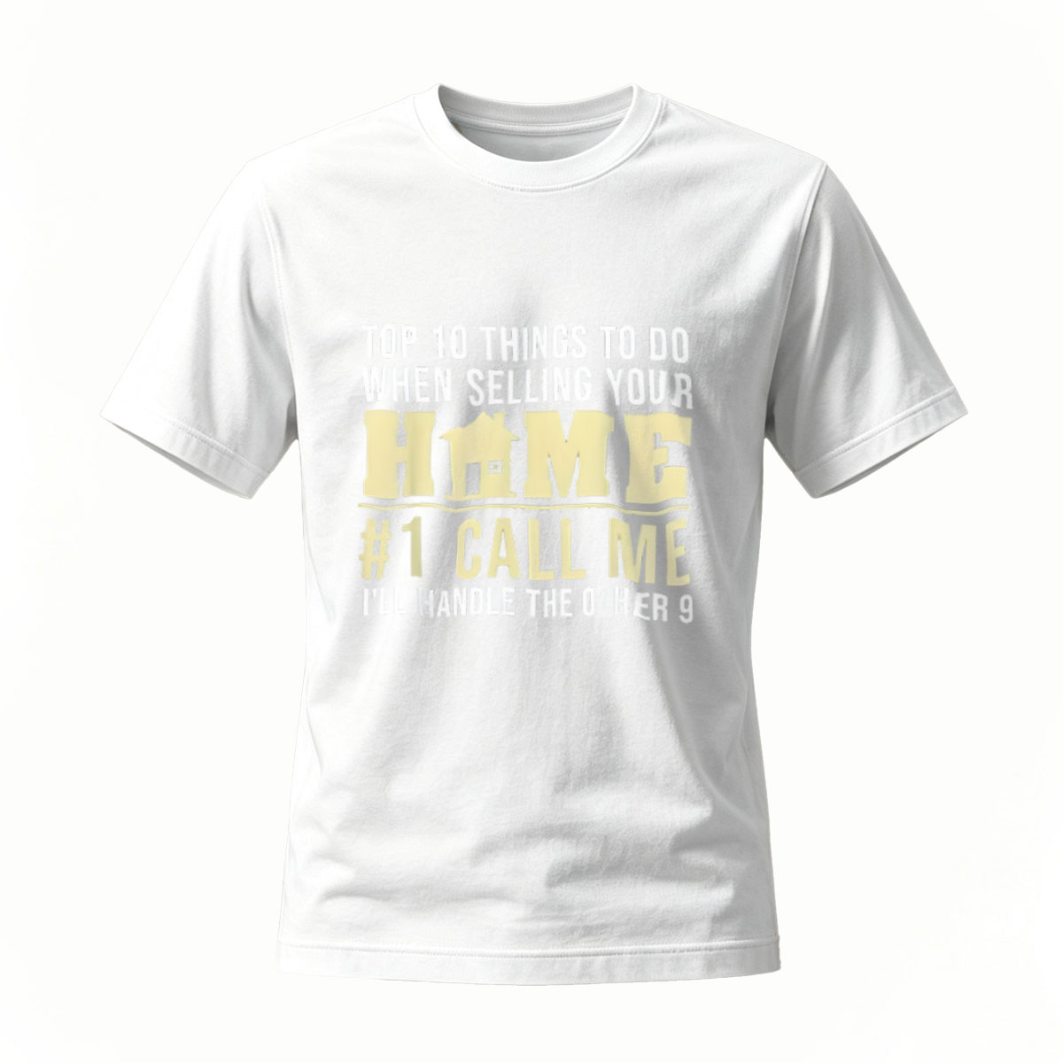 Top 10 Things to Do When Selling Your Home Call Me First Men's T-Shirt - Image 2