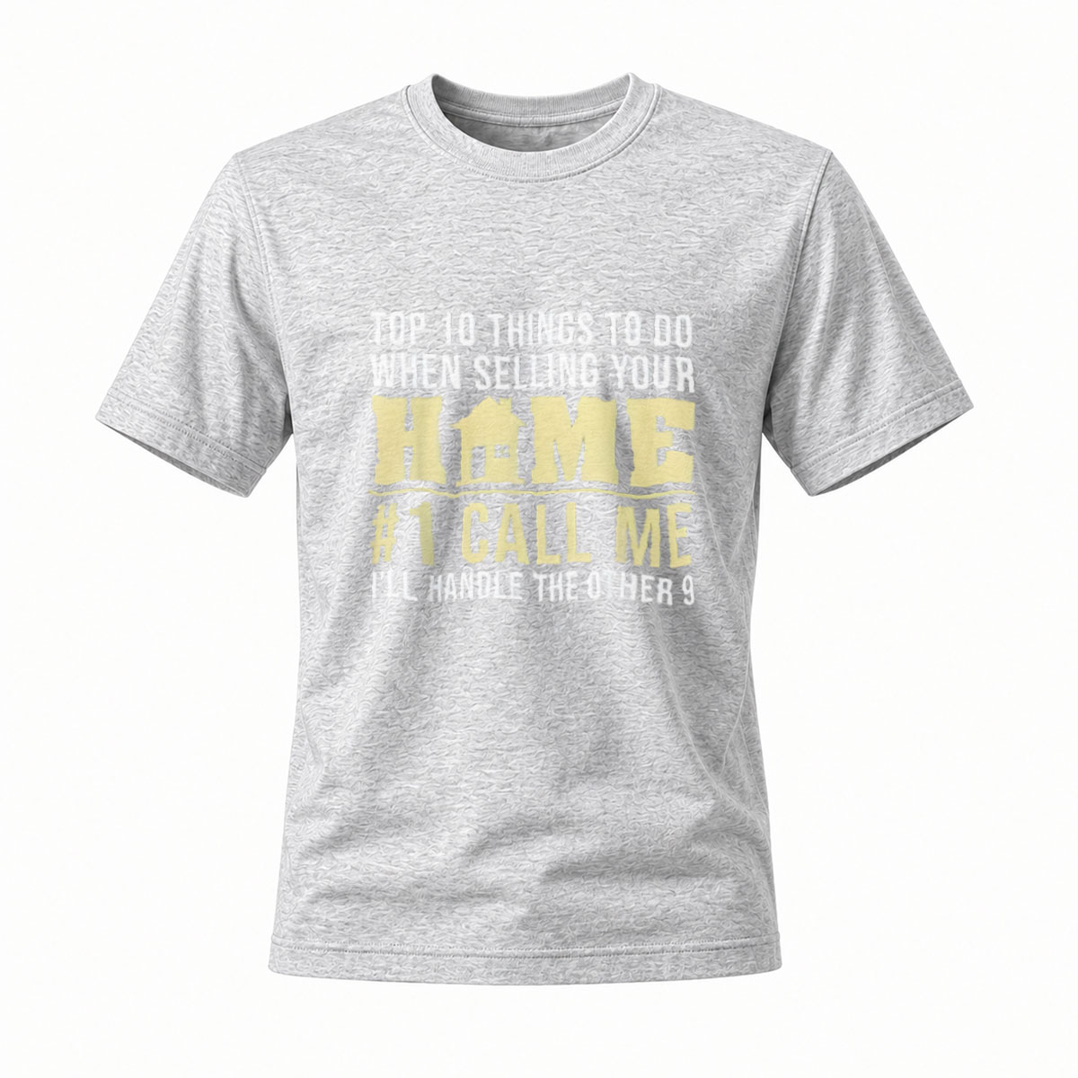 Top 10 Things to Do When Selling Your Home Call Me First Men's T-Shirt - Image 3