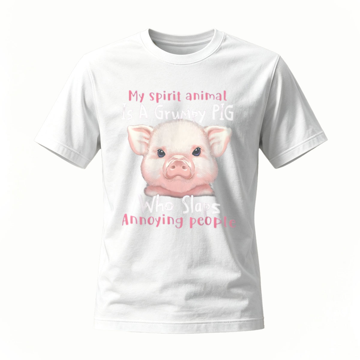 My Spirit Animal Grumpy Pig Slaps Annoying People T-Shirt - Image 2