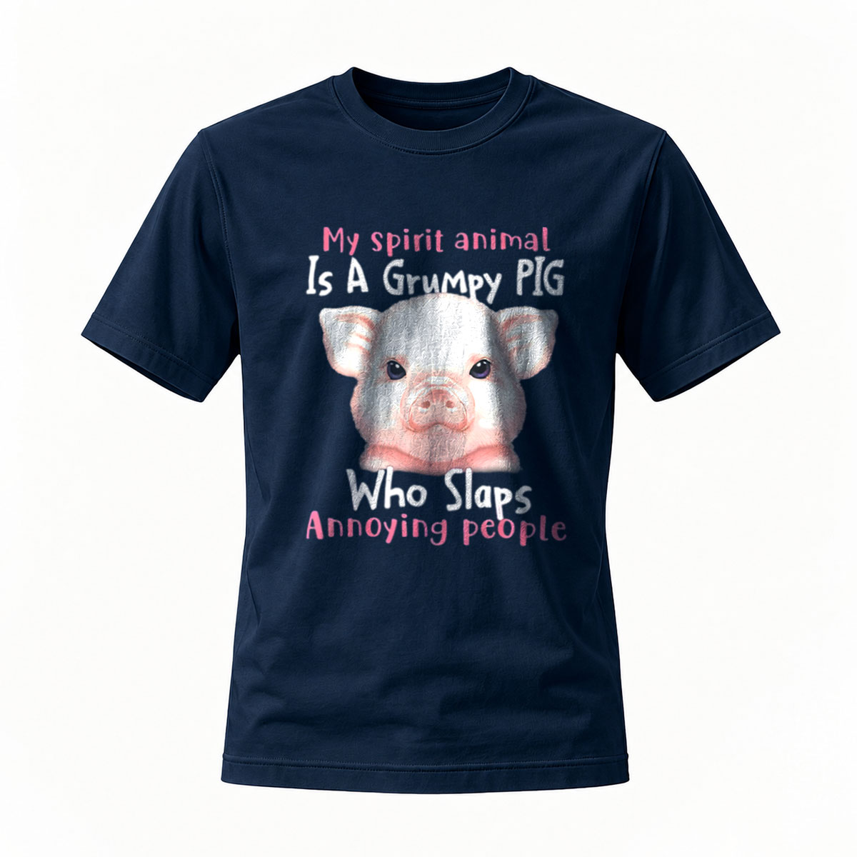 My Spirit Animal Grumpy Pig Slaps Annoying People T-Shirt - Image 7