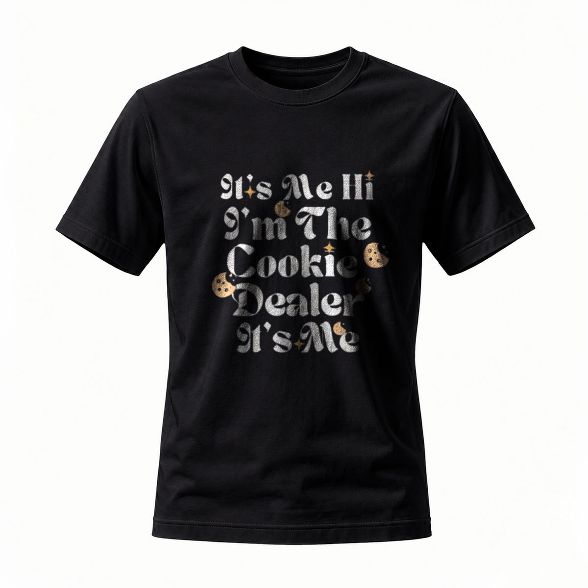 Its Me Hi I'm The Cookie Dealer Its Me T-Shirt Men Women Funny Gift
