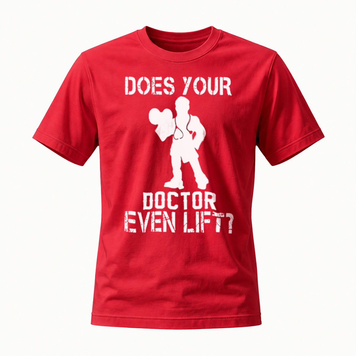 Does Your Doctor Even Lift Gym Humor T-Shirt - Image 5