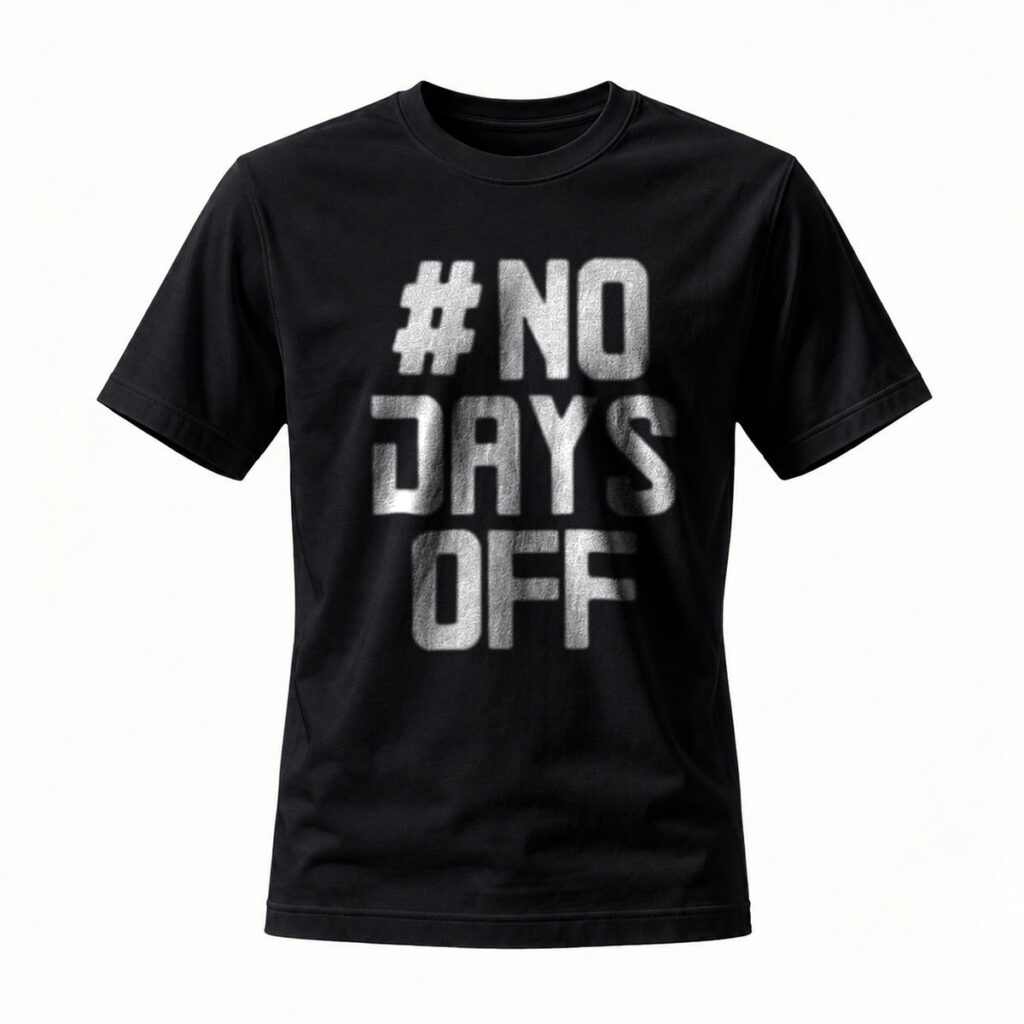 #NoDaysOff Men's T-Shirt Workout Gym Motivation Apparel