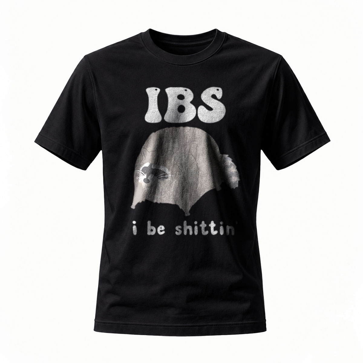 IBS I Be Shittin Funny T-Shirt Men's Humor Gift