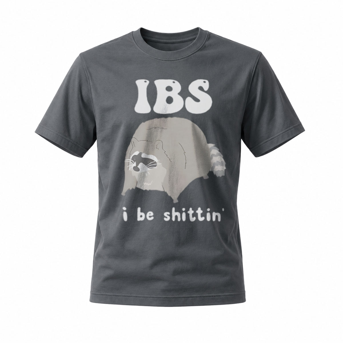 IBS I Be Shittin Funny T-Shirt Men's Humor Gift - Image 6