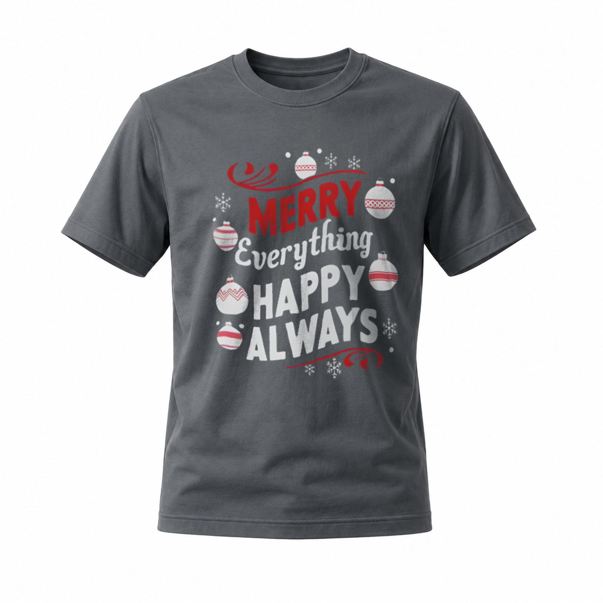 Merry Everything Happy Always Christmas T-Shirt Men Women Holiday Gift - Image 6